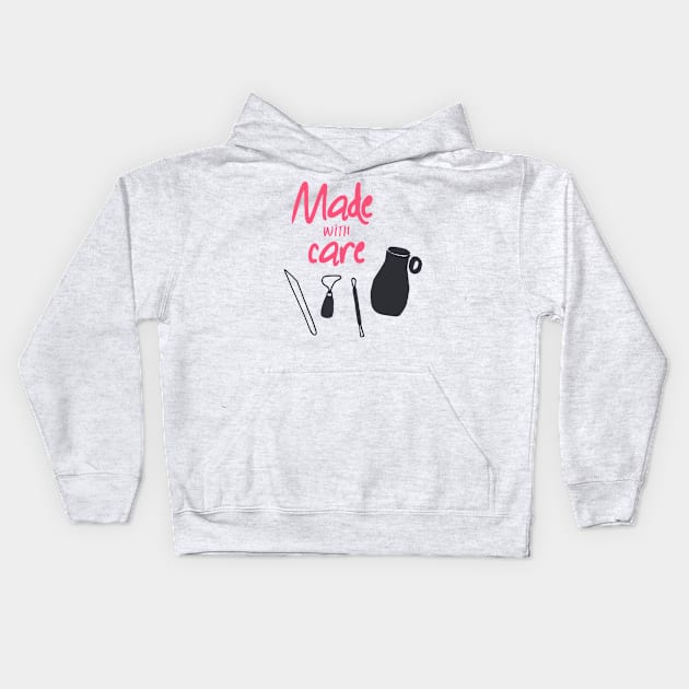 Pottery made with care Kids Hoodie by Teequeque